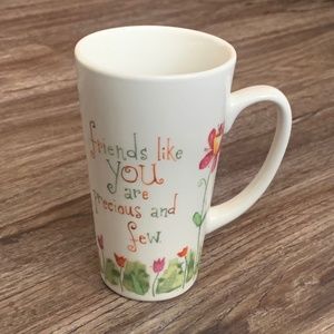 Natural Life Friends Like You Are Precious And Few Mug